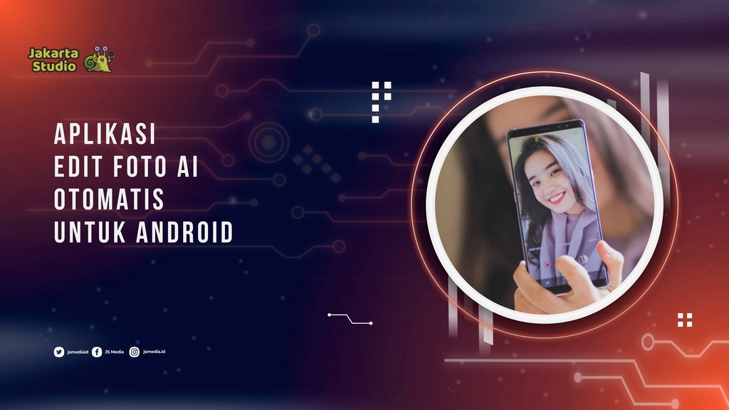 7 Aplikasi Edit Foto AI Otomatis untuk Android Terbaik, Rekomendasi Terbaru