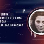 Aplikasi untuk Memperjernih Foto Lama, Solusi Mudah Mengembalikan Kenangan Berharga