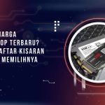 Berapa Harga SSD Laptop Terbaru? ini dia Daftar Kisaran dan Tips Memilihnya