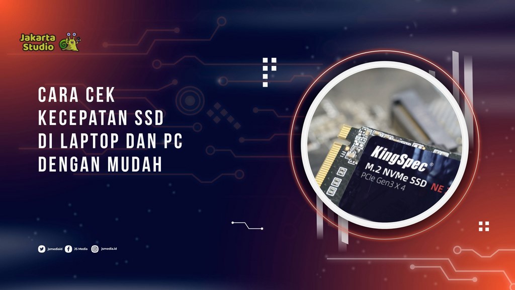 Cara Cek Kecepatan SSD di Laptop dan PC dengan Mudah