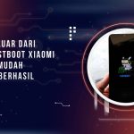 Cara Keluar dari Mode Fastboot Xiaomi dengan Mudah, Dijamin Berhasil