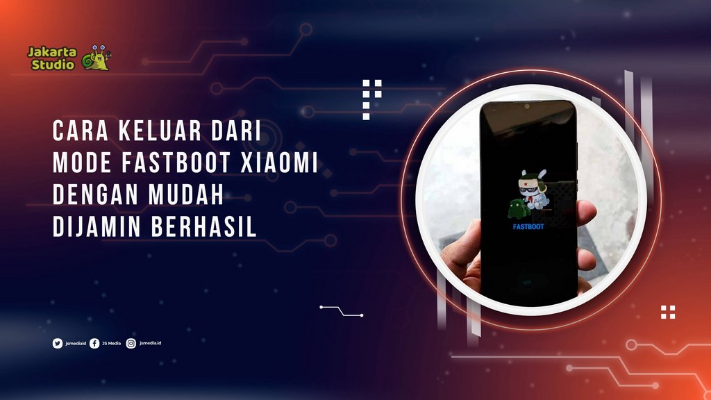 Cara Keluar dari Mode Fastboot Xiaomi dengan Mudah, Dijamin Berhasil