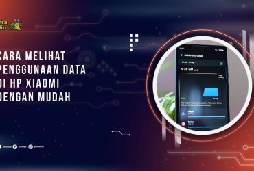 Cara Melihat Penggunaan Data Xiaomi dengan Mudah