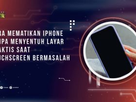Cara Mematikan iPhone Tanpa Menyentuh Layar, Praktis Saat Touchscreen Bermasalah