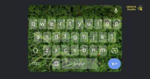Cara Membuat Keyboard Transparan di HP Agar Tampilan Lebih Keren