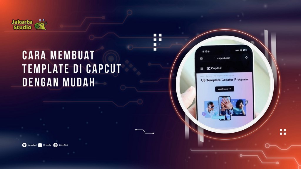 Cara Membuat Template di CapCut dengan Mudah