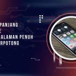 Cara SS Panjang di iPhone, Simpan Halaman Penuh Tanpa Terpotong