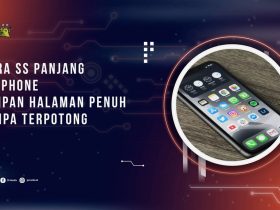 Cara SS Panjang di iPhone, Simpan Halaman Penuh Tanpa Terpotong