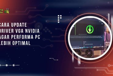 Cara Update Driver VGA NVIDIA agar Performa PC dan Laptop Lebih Optimal