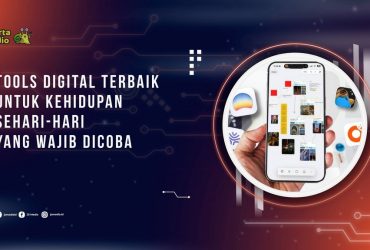 10 Tools Digital Terbaik untuk Kehidupan Sehari-hari yang Wajib Dicoba