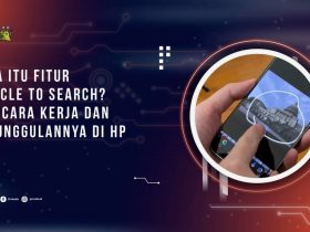 Apa Itu Fitur Circle to Search? Ini Cara Kerja dan Keunggulannya di HP Android