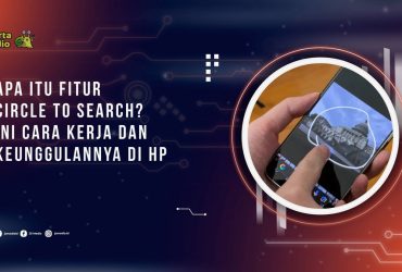 Apa Itu Fitur Circle to Search? Ini Cara Kerja dan Keunggulannya di HP Android