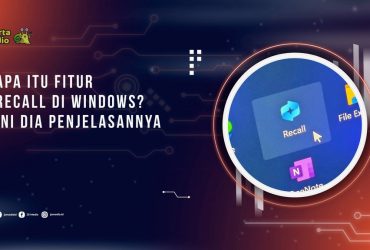 Apa Itu Fitur Recall di Windows? Ini dia Penjelasannya