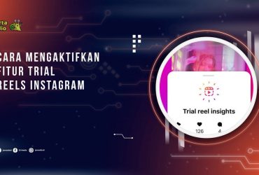 Cara Mengaktifkan Fitur Trial Reels Instagram untuk Menjangkau Lebih Banyak Penonton