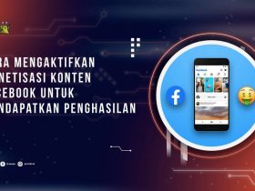 Cara Mengaktifkan Monetisasi Konten Facebook untuk Mendapatkan Penghasilan