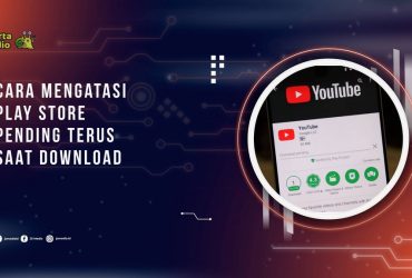 Play Store Pending Terus Saat Download? Ini Penyebab dan Cara Mengatasinya