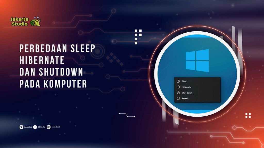 Perbedaan Sleep, Hibernate, dan Shutdown pada Komputer yang Harus Kamu Tahu
