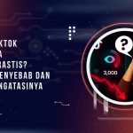 Views TikTok Tiba-Tiba Turun Drastis? Kenali Penyebab dan Cara Mengatasinya