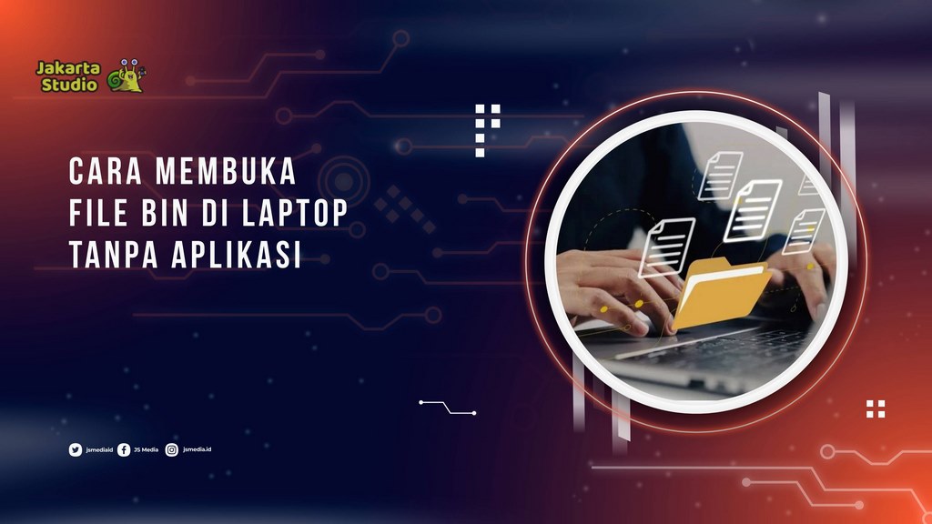 5 Cara Membuka File BIN di Laptop Tanpa Aplikasi Tambahan