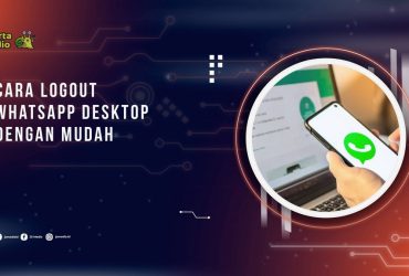Cara Logout WhatsApp Desktop dengan Mudah