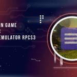 Cara Main Game PS3 di PC dengan Emulator RPCS3