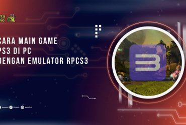 Cara Main Game PS3 di PC dengan Emulator RPCS3