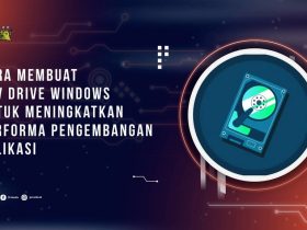Cara Membuat Dev Drive Windows untuk Meningkatkan Performa Pengembangan Aplikasi