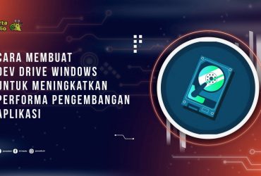 Cara Membuat Dev Drive Windows untuk Meningkatkan Performa Pengembangan Aplikasi