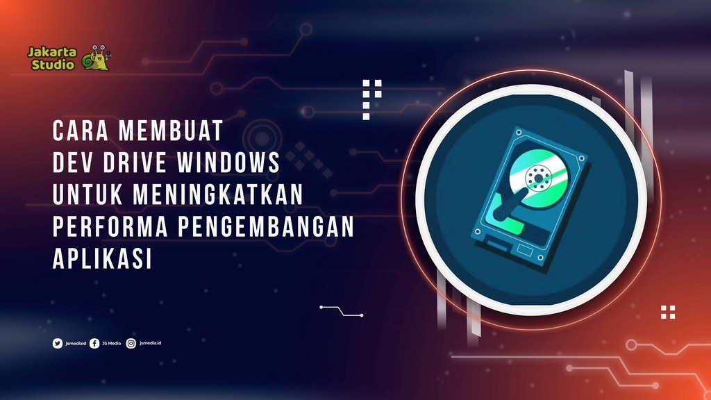 Cara Membuat Dev Drive Windows untuk Meningkatkan Performa Pengembangan Aplikasi