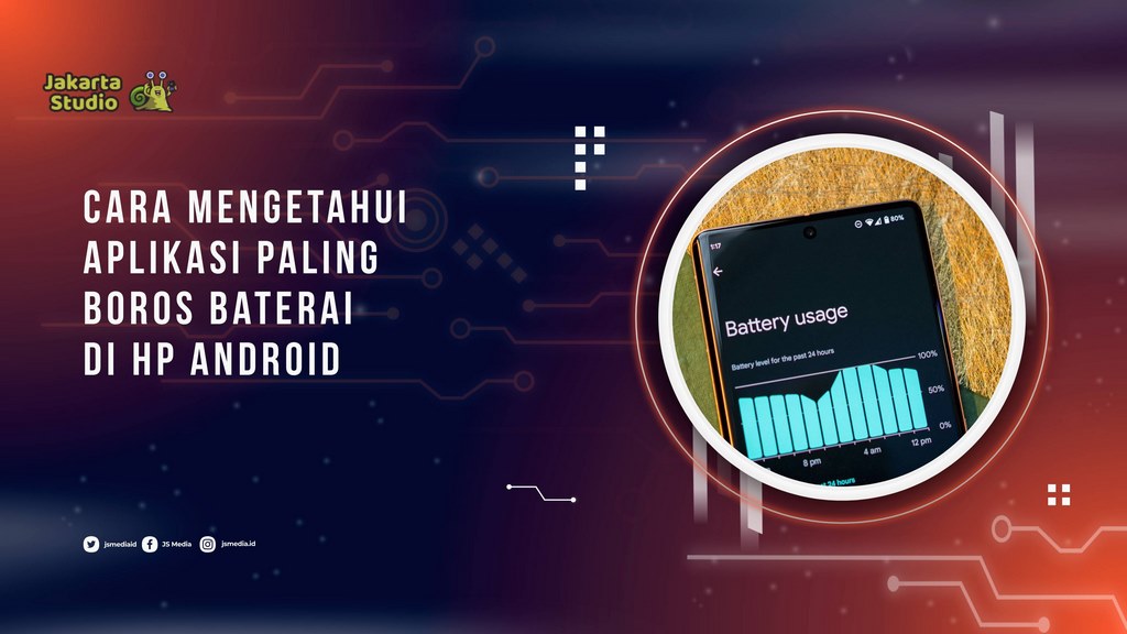 Cara Mengetahui Aplikasi Paling Boros Baterai di HP Android
