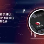 Cara Mengetahui Chipset HP Android dengan Mudah