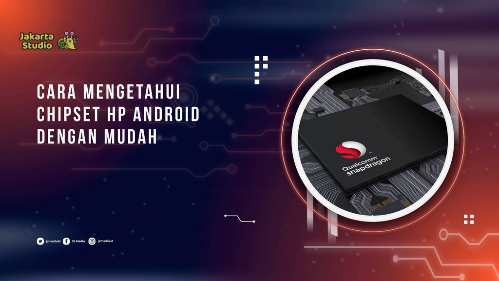 Cara Mengetahui Chipset HP Android dengan Mudah