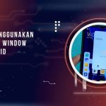 Cara Menggunakan Floating Window di Android dengan Mudah