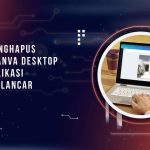 Cara Menghapus Cache Canva Desktop agar Aplikasi Kembali Lancar