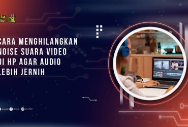 Cara Menghilangkan Noise Suara Video di HP agar Audio Lebih Jernih