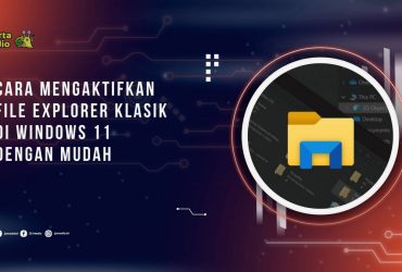 Cara Mengembalikan File Explorer Klasik di Windows 11